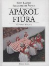 K�sa L�szl� - Szemerk�nyi �gnes - Ap�r�l fi�ra