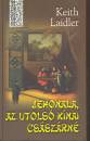 Keith Laidler - Jehonala, az utols� k�nai cs�sz�rn�