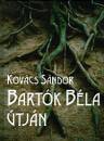 Kov�cs S�ndor - Bart�k B�la �tj�n