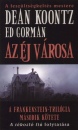 Ed Gorman - Dean R. Koontz - Az �j v�rosa