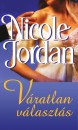 Nicole Jordan - V�ratlan v�laszt�s