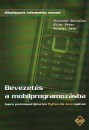 Ekler P�ter - Forstner Bertalan - Kel�nyi Imre - Bevezet�s a mobilprogramoz�sba