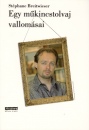 St�phane Breitwieser - Egy m�kincstolvaj vallom�sai