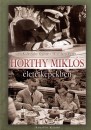 B. Kalavszky Gy�rgyi - Ill�sfalvi P�ter - Horthy Mikl�s �lete k�pekben