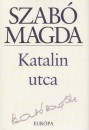 Szab� Magda - Katalin utca