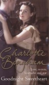 Charlotte Bingham - Goodnight Sweetheart