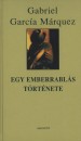 Gabriel Garc�a M�rquez - Egy emberrabl�s t�rt�nete