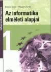 Bodn�r Istv�n - Magyary Gyula - Az informatika elm�leti alapjai