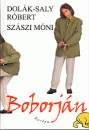 Dol�k-Saly R�bert - Sz�szi M�ni - Boborj�n