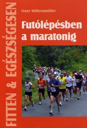 Franz W�llzenm�ller - Fut�l�p�sben a maratonig