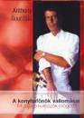 Anthony Bourdain - A konyhaf�n�k vallom�sai