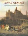 Dr. Hecker Walter - Kar�di Ilona(Szerk.) - Lovas nemzet
