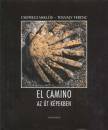 Csepregi Mikl�s - Tolvaly Ferenc - El Camino - Az �t k�pekben