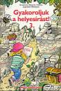 Gr�nitzn� Ribarits Val�ria - Ligetfalvi Mih�lyn� - Gyakoroljuk a helyes�r�st! 3.