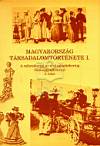 K�v�r Gy�rgy - Magyarorsz�g t�rsadalomt�rt�nete I.