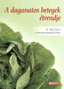 Gyurcs�n� Kondr�t Ilona - Dr. Rig� J�nos - A daganatos betegek �trendje