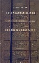 Ladislaus L�b - Megv�s�rolt �letek - Kasztner Rezs� vakmer� ment�akci�ja