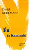 Daniel Kehlmann - �n �s Kaminski