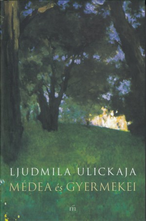 Ljudmila Ulickaja - M�dea �s gyermekei