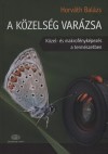 Horv�th Bal�zs - A k�zels�g var�zsa