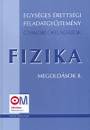 - Egys�ges �retts�gi feladatgy�jtem�ny - Fizika