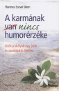 Florence Scovel Shinn - A karm�nak nincs humor�rz�ke