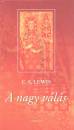 C. S. Lewis - A nagy v�l�s