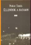 Pr�gai Tam�s - Ellen�r�k a hatoson