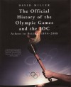 David Miller - The Official History of the Olympic Games and the IOC