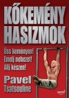 Pavel Tsatsouline - Kőkemény hasizmok