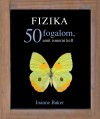 Joanne Baker - Fizika