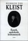 Heinrich Von Kleist - Essz�k, anekdot�k
