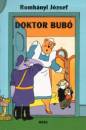 Romh�nyi J�zsef - Doktor Bub�
