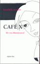 Karafi�th Orsolya - Caf� X