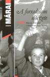 M�rai S�ndor: A forradalom el��rzete - 1956 M�rai S�ndor �r�sainak t�kr�ben
