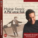 Moln�r Ferenc - N�meth Krist�f - A P�l utcai fi�k