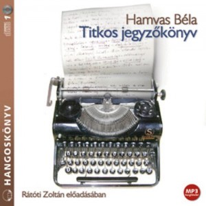 Hamvas B�la - R�t�ti Zolt�n - Titkos jegyz�k�nyv