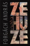 Forg�ch Andr�s - Zehuze