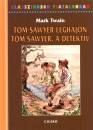 Mark Twain - Tom Sawyer l�ghaj�n - Tom Sawyer, a detekt�v