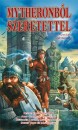Eric Muldoom - Gabriel Sandstone - John Caldwell - Tim Morgan - Norbert Winney - Santorina Grey - Soren Ward - Sz�kelyhidi Zsolt - Mytheronb�l szeretettel