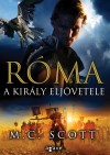 M.c. Scott - R�ma - A kir�ly elj�vetele