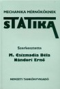 M. Csizmadia B�la(Szerk.) - N�ndori Ern�(Szerk.) - Statika - Mechanika m�rn�k�knek