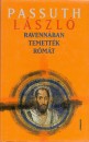 Passuth L�szl� - Ravenn�ban temett�k R�m�t