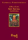 �szents�ge A Xiv. Dalai L�ma - A Dalai L�ma Sz�v Sz�tra tan�t�sa