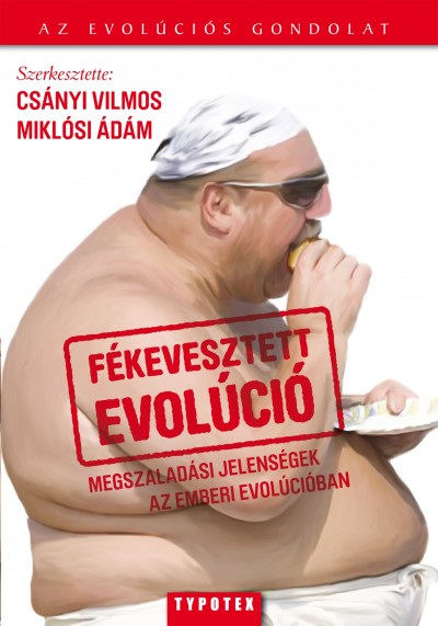 Cs�nyi Vilmos(Szerk.) - Mikl�si �d�m(Szerk.) - F�kevesztett evol�ci�