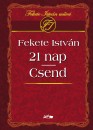 Fekete Istv�n - 21 nap - Csend