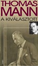 Thomas Mann - A kiv�lasztott