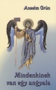 Anselm Gr�n - Mindenkinek van egy angyala