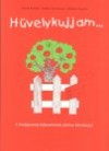 Rosta Katalin - Rudas Zsuzsanna - H�velykujjam...