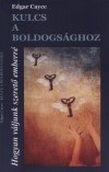 Edgar Cayce - Kulcs a boldogs�ghoz